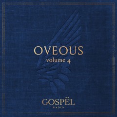 GOSPËL Radio Vol 4 Oveous