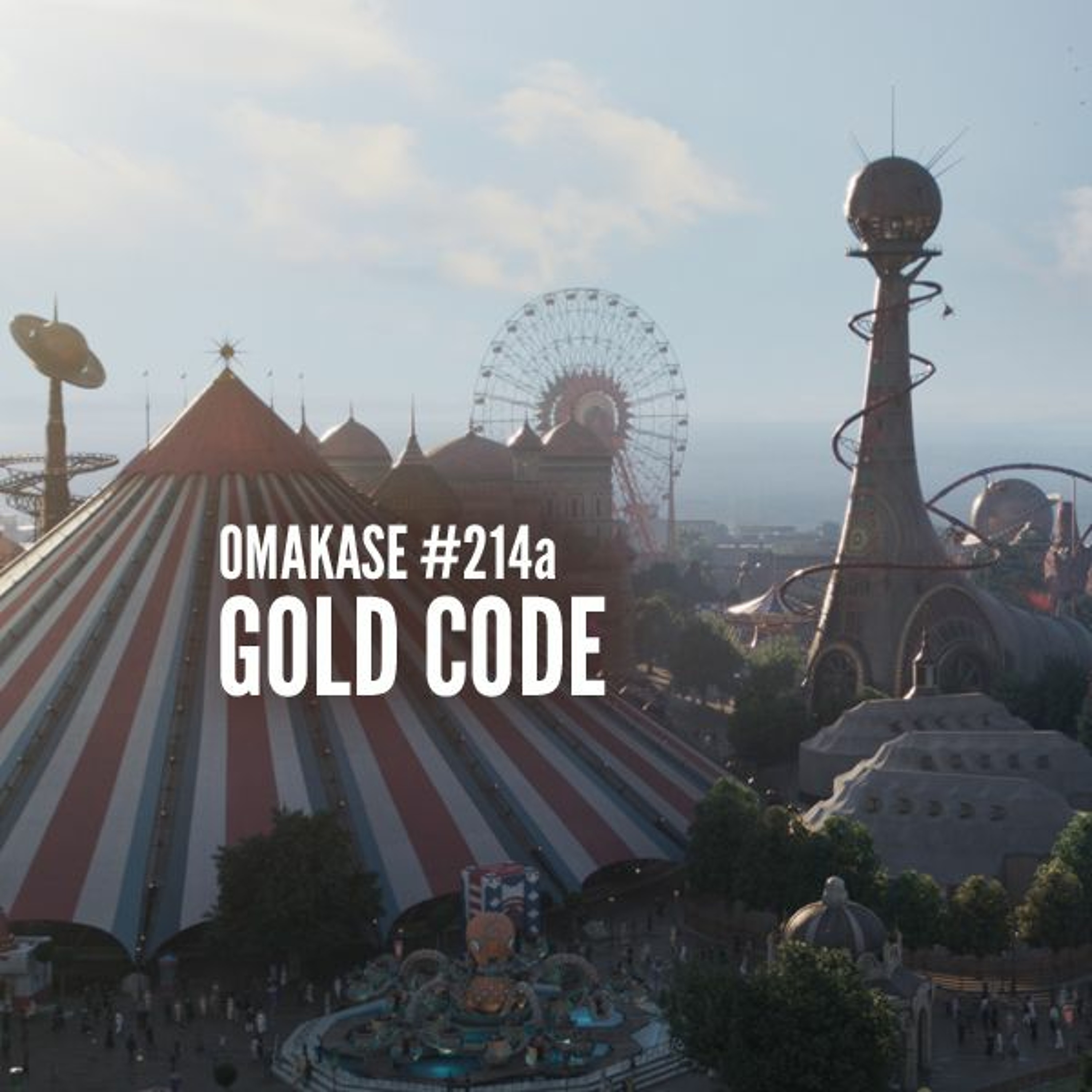 OMAKASE#214a, GOLD CODE episode artwork