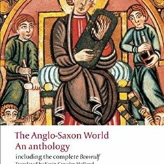 [VIEW] PDF EBOOK EPUB KINDLE The Anglo-Saxon World: An Anthology (Oxford World's Classics) by  Kevin