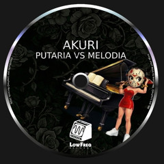 AKURI - Putaria Vs Melodia (Extended Mix)