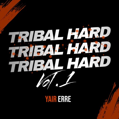 Yair Erre - Tribal Hard Vol. 1 2023 // DOWNLOAD (CLICK ON BUY)