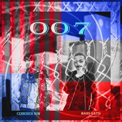 007 ft. Cxncious Now FUCK LE NOUVEL ORDRE MONDIAL 2K22