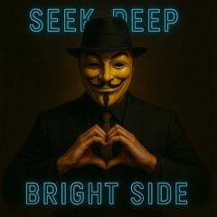 SEEK DEEP - BRIGHT SIDE - STUDIO MASTER - 2025