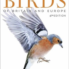 ✔Read⚡️ RSPB Birds of Britain and Europe: The Definitive Photographic Field Guide