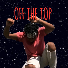 Off The Top (Prod.Win8k)