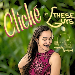 Cliché (Special Version) [feat. TheseGuys]