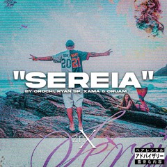 Orochi, MC Ryan SP, Xamã & Oruam - SEREIA (Speed Up)