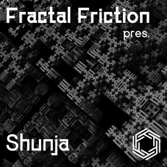 Fractal Friction Podcast | EP01 Shunja