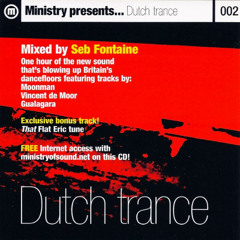 Ministry presents... Dutch Trance Mixed by Seb Fontaine - (1999)