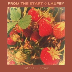 From The Start - Laufey
