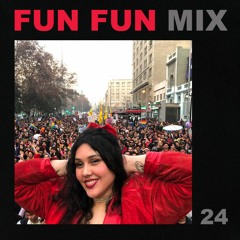 Fun Fun Mix 24 - Mamacita - Ansiedad Mix