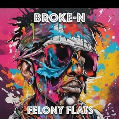 Felony Flats OUT NOW
