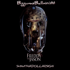 BBWIT- Jason Vs Freddy ft. SHYWITHADOLLARSIGN