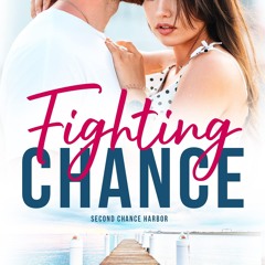 READ [PDF] Fighting Chance: A Second Chance Single Mom Romance (Second