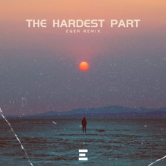 Eger - The Hardest Part (Olivia Dean Remix)