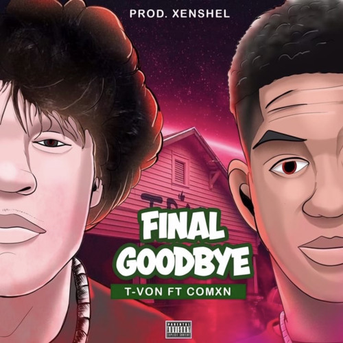 final goodbye (feat. comxn)prod.xenshel