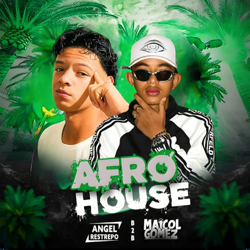 AFROOHOUSE(HBD MAICOL GOMEZ)