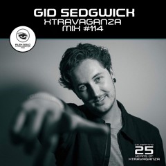 Gid Sedgwick In For Alex Gold - Xtravaganza Mix - Show 114