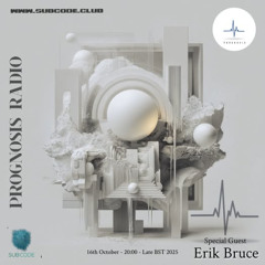 Prognosis Records Guest Mix - October 2025 - Erik Bruce