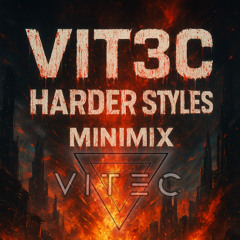VIT3C Harder Styles minimix 06102025