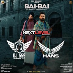 Bai Bai - DJ SSS X DJ HANS