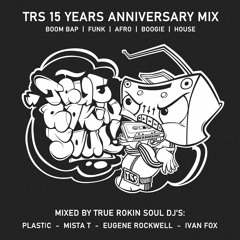 True Rokin Soul 15 Years Anniversary Mix