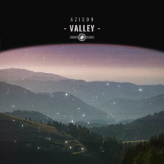 Azix09 - Valley [Summer Sounds Release]