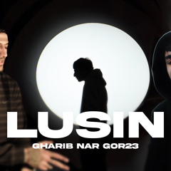 Lusin (feat. Gor23 & Nar)