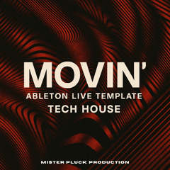 MOVIN' (Ableton Live Template)
