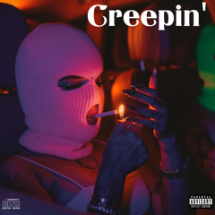 Creepin Feat. B.I.G John (Prod wrongway)