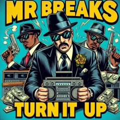 [HBR116] Mr Breaks - Turn It Up (Original Mix) OUT NOW ON BEATPORT!