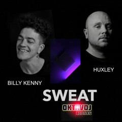 Billy Kenny x Huxley - Sweat (Oktavdj Bootleg)