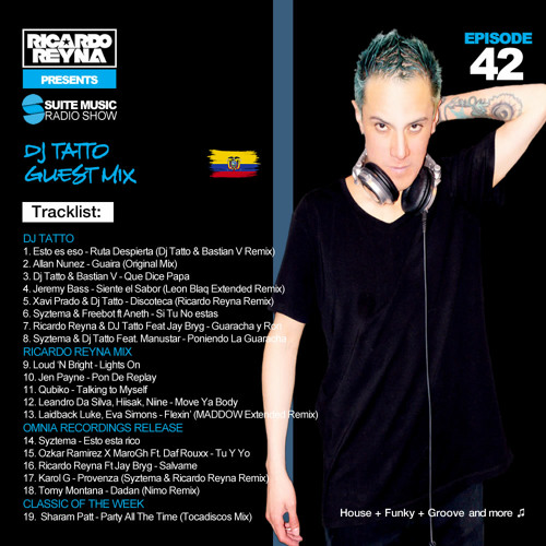 Ricardo Reyna & DJ Tatto - Suite Music Radio 042 2022-07-16