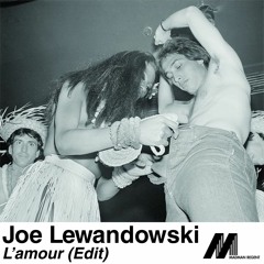 Joe Lewandowski - L'amour Edit [Madman Regent]