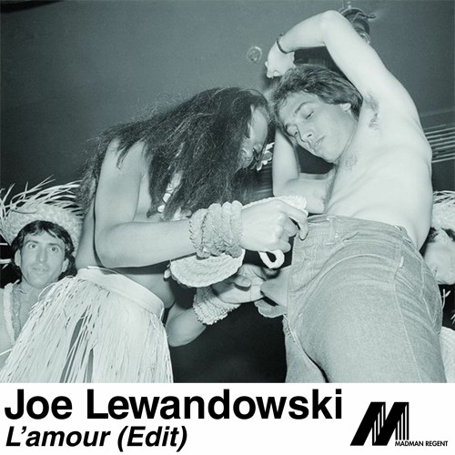 Joe Lewandowski - L'amour Edit [Madman Regent]