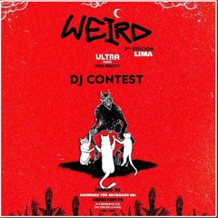 WEIRD LIMA DJ CONTEST BY ZAC JONAS