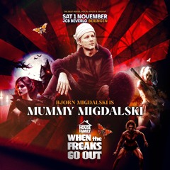 007 - Bjorn Migdalski at House Family - When the Freaks go out