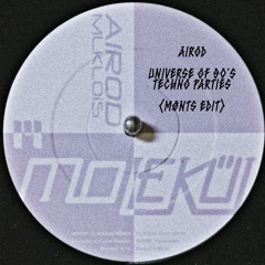 Universe of 90s Techno Parties (MØNTS Edit)