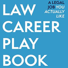 download EBOOK 🖋️ The Law Career Playbook: The Guerrilla Guide to Getting a Legal Jo