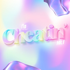 flocon & Mr.T - Cheatin'