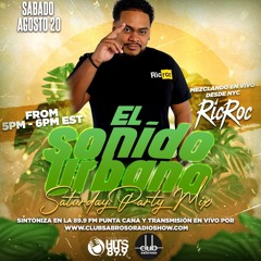 Ric Roc - El Sonido Urbano - Saturday Party Mix 8.20 (CLEAN)