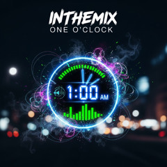 InTheMix - One O’Clock