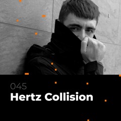 Glitch Podcast 045 / Hertz Collision