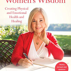 View PDF 💞 Women's Bodies, Women's Wisdom: Creating Physical and Emotional Health an