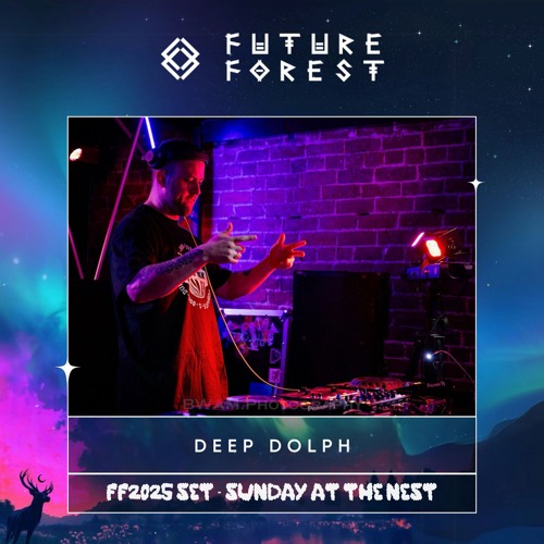 DEEP DOLPH en direct à Future Forest 2025