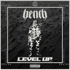 HENCH - LEVEL UP (FREE DOWNLOAD)