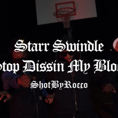 Stop Dissin My Block