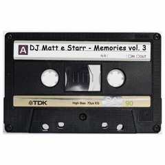 DJ Matt e Starr - Memories vol. 3