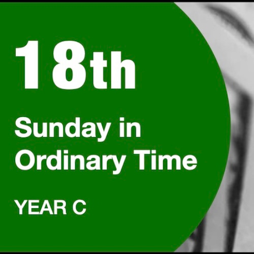 Homily-18th Sunday of Ordinary Time
