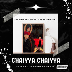 Sukhwinder Singh, Sapna Awasthi - Chaiyya Chaiyya ( Stefano Terranera Latin Tech Remix )